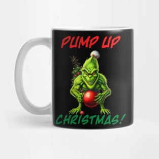 Grinch - PUMP UP Christmas Mug